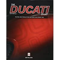 Los mejores  - The Ducati Story - 6th Edition: Racing and Production Motorcycles from 1945